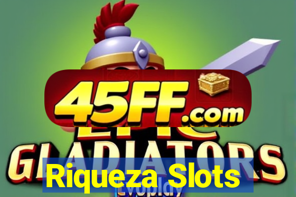 Riqueza Slots